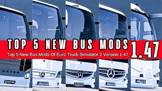 Top 5 New Bus Mods Of Euro Truck Simulator 2  Version 147    ets2busmods ets2busmod ets2mods [upl. by Faustine]