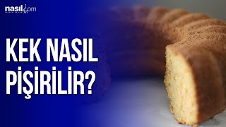 Kek nasıl pişirilir  Püf Noktaları  Nasilcom [upl. by Boucher]