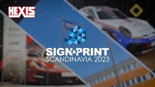 SignampPrint Scandinavia 2023  HEXIS [upl. by Cosmo635]