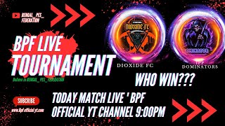 BPF LIVE TOUR  DIOXIDE FC vs IPP DOMINATORS [upl. by Bonnee352]