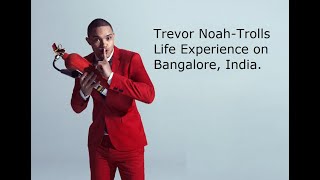 Trevor Noah Life Time Experience on Bangalore India [upl. by Trevar]