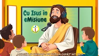 Cu Isus în eMisiune  Episodul 1 [upl. by Tyler]