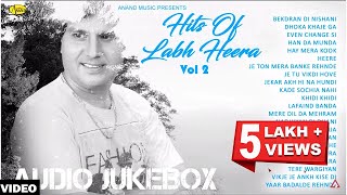 Labh Heera l Hits of Labh Heera Vol 2 l Jukebox Full Album l Latest Punjabi Song 2021 l Anand Muisc [upl. by Annovy27]