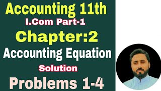 Accounting equation  Ch 2  Problems 14  Icom part 1  Sohail Afzal amp MArif  New Book [upl. by Laraine504]