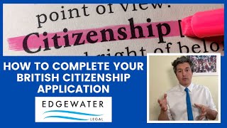 How to complete your British Citizenship Application [upl. by Sloane478]