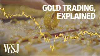 The Volatility of the Gold Market Explained  WSJ [upl. by Barolet]