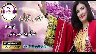 Shokrya Mehrabani  Pashto Songs Nazia Iqbal [upl. by Stambaugh]