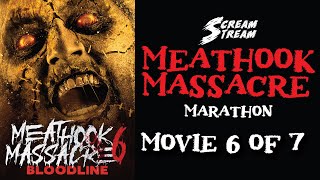 Meathook Massacre 6 Bloodline 📽️ 7 Movie Marathon  FULL HORROR MOVIE [upl. by Drwde310]