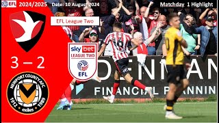 Cheltenham Town 32 Newport County Matchday1 202425 EFL League Two Highlight 20240810 [upl. by Stevana290]