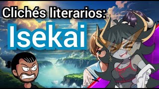 Reaccionando a Clichés literarios de los Isekais [upl. by Alveta835]