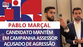 Pablo Marçal mantém assessor acusado de agressão na equipe de campanha [upl. by Asiluy]