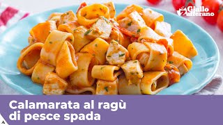 CALAMARATA AL RAGÙ DI PESCE SPADA Primo piatto facile e veloce [upl. by Townsend]