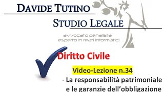 Diritto Civile  Video lezione n34 La responsabilità patrimoniale e le garanzie dell’obbligazione [upl. by Wilen]