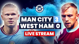 MAN CITY 30 WEST HAM UNITED LIVE STREAM  PREMIER LEAGUE WATCHALONG [upl. by Crescin]