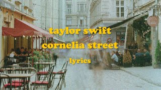 Cornelia Street  Taylor Swift Lyrics [upl. by Neltiak]