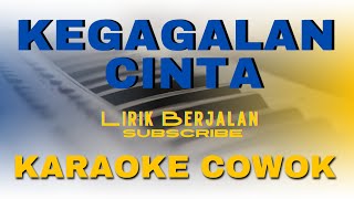 karaoke kegagalan cinta nada cowok [upl. by Derrek]