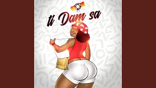 Ti Dam Sa [upl. by Ylime]