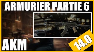 ARMURIER PARTIE 6 140  AKM  Escape From Tarkov FR Gunsmith part 6 [upl. by Chace46]