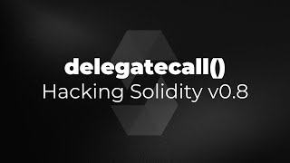 delegatecall  Hacking Solidity v08 [upl. by Arinay]