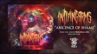 IN DYING ARMS  Abscence of Shame Full Album Stream [upl. by Arehsat]