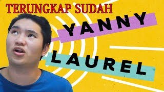 YANNY or LAUREL APA YANG KALIAN DENGAR [upl. by Kazue]