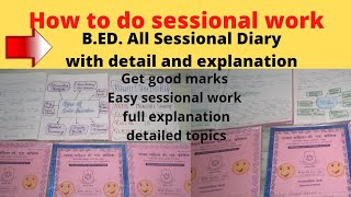 BED all sessional work how to do sessional work bed sessional diary all subject 2 nd year diary [upl. by Anihsak]