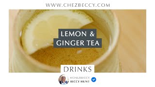 How to make Lemon amp Ginger Tea [upl. by Henriette]