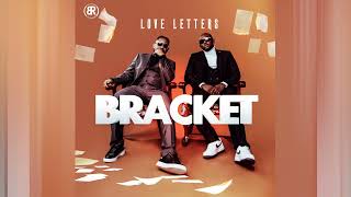 Bracket  We Go Dey Ft Maud Elka [upl. by Adeys]