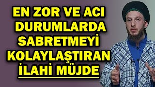 107 ALLAHI VE AHİRETİ UMANA EN LAZIM OLANLARDAN BİRİSİ SABIRDIR  SABRETMEYİ BUNUNLA KOLAYLAŞTIR [upl. by Akemed]