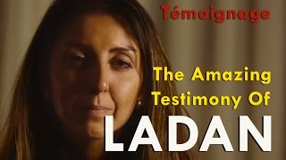 The Amazing Testimony Of Ladan Le témoignage De Ladan [upl. by Moreno]