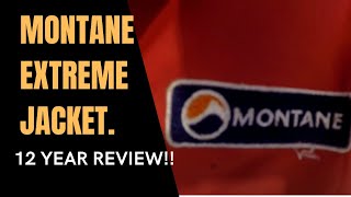 Montane Extreme Jacket 12 YEAR REVIEW [upl. by Nodnnarb265]