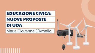 Educazione civica nuove proposte di UdA  Maria Giovanna DAmelio [upl. by Hsaka]