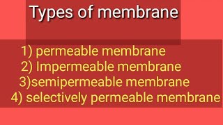 Types of membrane  permeable membrane  impermeable membrane  semipermeable membrane [upl. by Amara982]