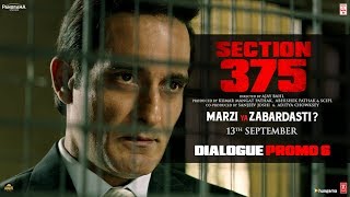 Section 375 Dialogue Promo 6  Akshaye Khanna  Richa Chadha  Releasing 13th September [upl. by Selrhc758]