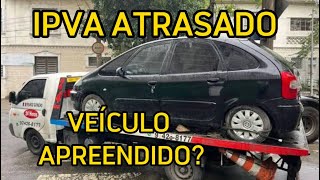 COM O IPVA ATRASADO POSSO TER O VEÍCULO APREENDIDO [upl. by Aurea827]