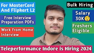 Teleperformance Indore is Hiring in Bulk 2024  For MasterCard and Flipkart L2 Salary 30K  Fresher [upl. by Oswell]