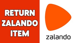 How To Return Zalando Item 2024  Zalando Return amp Refund Process [upl. by Juno]