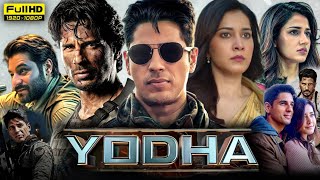 Yodha Full Movie 2024 Hd  Sidharth Malhotra Rashi Khanna Disha Patani  1080p Hd Reviews amp Facts [upl. by Morten]