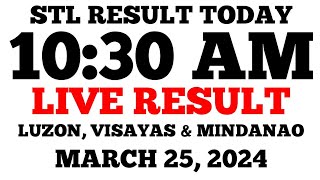 STL Result Today 1030AM Draw March 25 2024 STL Luzon Visayas and Mindanao LIVE Result [upl. by Adnor784]