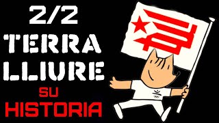 Historia de Terra lliure  22 [upl. by Albertine]