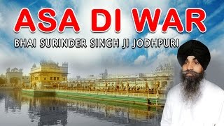 Bhai Surinder Singh Ji Jodhpuri  Asa Di War  1 [upl. by Suolhcin]