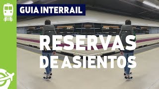 RESERVAR ASIENTOS PARA UN INTERRAIL  Guía Interrail  vdeviajarcom [upl. by Pozzy]