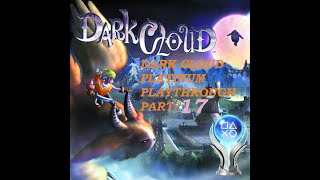 Dark Cloud Platinum Run Part 17  Yellow Drops 1 of 4 [upl. by Howlond]