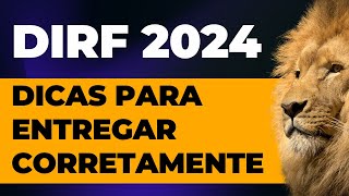 DIRF 2024  Prazo de Entrega Dicas para preencher a DIRF 2024 e como fazer a DIRF em 2024 [upl. by Haeli]