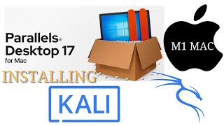 Installing Kali Linux on Parallels 17 on M1 Mac [upl. by Tannen109]