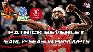 Patrick Beverley 2425 quotEARLYquot Season💥💥 Highlights Israel Winner League amp Eurocup [upl. by Losse616]