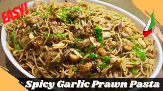 How to Cook Spicy Garlic Prawn Pasta  Italian Dish Easy Recipe [upl. by Lilas]