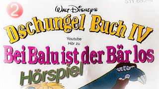 Hörspiel  Dschungelbuch IV  Bei Balu ist der Bär los [upl. by Knobloch900]