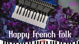 Happy French Folk  Liscio Fisarmonica 2024  Ballo da Sala  Valzer Polka Beguine [upl. by Tybalt610]