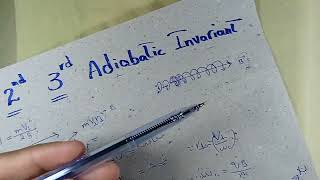 1st 2nd 3rd Adiabatic Invariant  Easy Way to Understand  Vid11a [upl. by Alphonse]